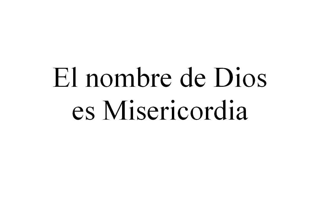 Catequesis sobre la Misericordia (1)
