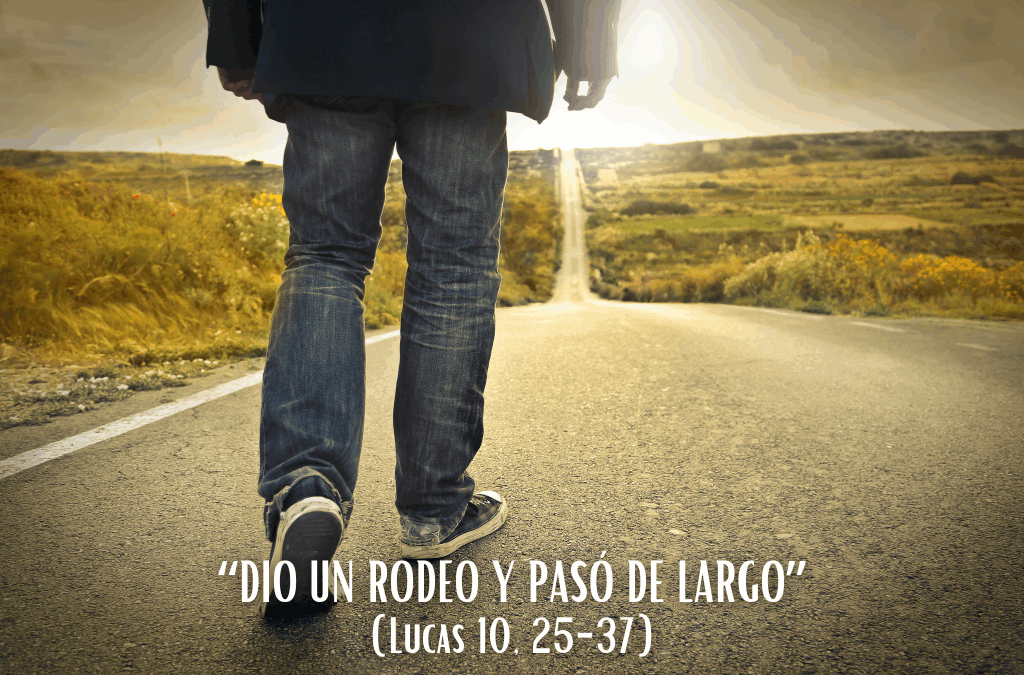Comentario al Evangelio: “Dio un rodeo y pasó de largo”